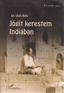 Jógit kerestem Indiában