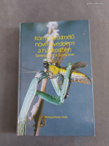 Dr. Seprős Imre (szerk.) - Környezetkímélő növényvédelem a házikertben (1986)