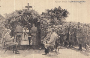 Tábori mise Poplawi majornál [1916.]. Kiadja a M. kir. 10. honvéd gyalogezred.
