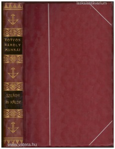 Eötvös Károly: Szilágyi és Káldy Eötvös Károly munkái XVII. (1906.)