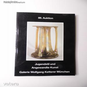 Jugendstil und Angewandte Kunst - Galerie Wolfgang Ketterer München / Árverési katalógus