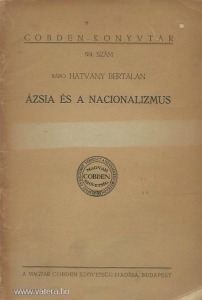 Hatvany Bertalan: Ázsia és a nacionalizmus - Cobden-Könyvtár (1931)