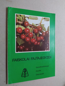Faiskolai fajtajegyzék - gyümölcsfák, díszfák, díszcserjék  (*211)