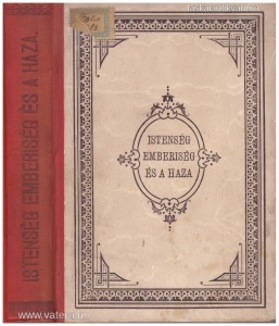 dr. Szentiványi Károly Gyula: Istenség, emberiség és a haza (1888.)