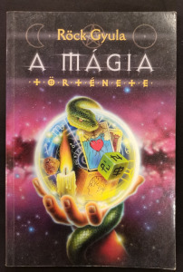 Röck Gyula: A mágia története, R1460