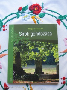 Megyeri Szabolcs S rok gondoz sa. S rgondoz s kert szet