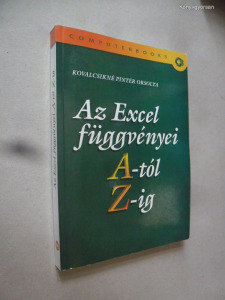 Kovalcsikné Pintér Orsolya: Az Excel függvényei A-tól Z-ig (*41)