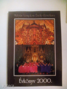 Ének-Zenekari évkönyv 2000 (A Budavári Mátyás Templom Ének-Zenekara Évkönyve 2000)