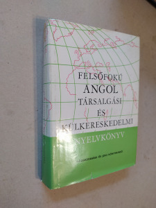 Vándorné - Zerkowitz - Kertész: Felsőfokú angol társalgási és külkereskedelmi nyelvkönyv (*32)