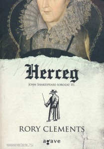 Rory Clements: Herceg (John Shakespeare-sorozat III.)