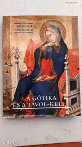 dr. Aradi Nóra (szerk.): A gótika és a Távol-Kelet (*33)