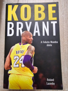 Kobe Bryant A Fekete Mamba élete