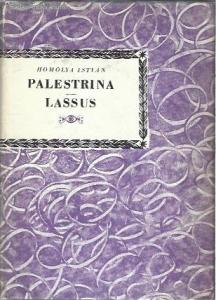 Homolya István: Palestrina Lassus