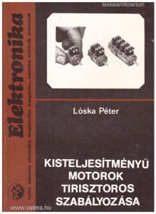 Lóska Péter:  Kisteljesítményű motorok tirisztoros szabályozása