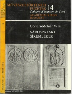 Gervers - Molnár Vera: Sárospataki síremlékek