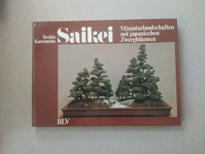 Toshio Kawamoto: Saikei Miniaturlandschaften mit japanischen Zwergebaumen (*211)