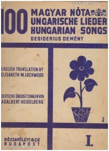 Desiderius Demény: 100 magyar nóta I. Magyar - német -angol nyelvű