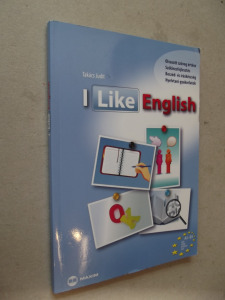 I Like English - olvasott szöveg értése, szókincsfejlesztés, beszéd- és íráskészség fejlesztés,(*33)