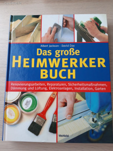 Albert Jackson - David Day: Das gorße Heimwerker Buch - A nagy csináld magad könyv - német  ÚJ