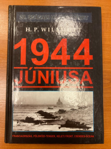 H. P. Willmott 1944 júniusa, Hajja & Fiai  2000 - jó áll.