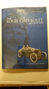 Pierre Barras :  The LOUIS CHEVROLET  Adventure. Preface by Juan Manuel Fangio - RITKA !!!