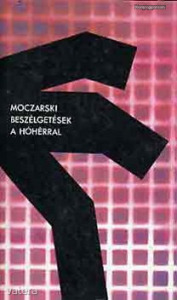Kazimierz Moczarski: Beszélgetések a hóhérral (*010)