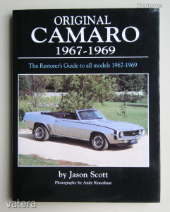 Original Camaro 1967-1969 - The restorers guide to all models 1967-1969 (Chevrolet)