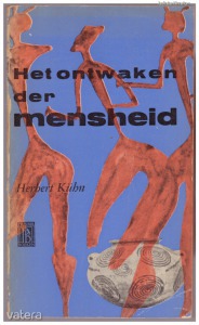Herbert Kühn: Het ontwaken der menscheid
