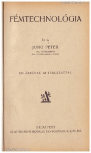 Jung Péter: Fémtechnológia (1925.)