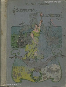 Dr. Falk Zsigmond: Budapesttől Lisszabonig 1902.