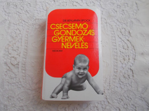 DR. Benjamin  Spock: Csecsemőgondozás, gyermeknevelés -- Medicina 1973. évi