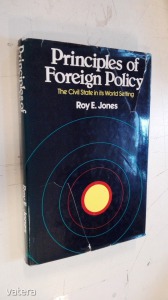 Roy E. Jones: Principles of Foreign Policy - The Civil State in its World Setting (*910)