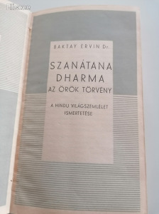 Baktay Ervin dr: Szanátana dharma - Az örök törvény / Első kiadás