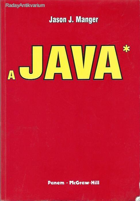 Jason J. Manger: A JAVA programozási nyelv