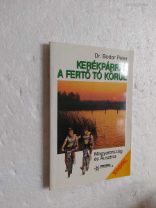Dr. Bodor Péter: Kerékpárral a Fertő tó körül (*26)