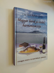 Cey-Bert Róbert Gyula: Magyar borok és ételek harmonizációja (*27)