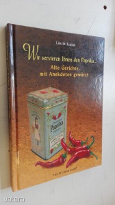 Szakál László:Wir servieren Ihnen den Paprika... / újszerű, német nyelvű (*96)