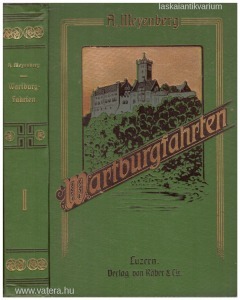 A. Meyenberg: Wartburgfahrten (1908.)