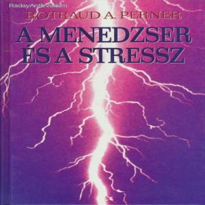 Rotraud A. Perner: A menedzser és a stressz (*24)
