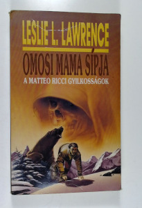 Leslie L. Lawrence Omosi mama sípja (A Matteo Ricci gyilkosságok) (*27) Kép
