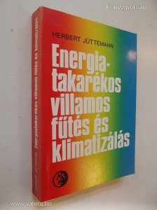 Herbert Jüttemann: Energiatakarékos villamos fűtés és klimatizálás (*98)