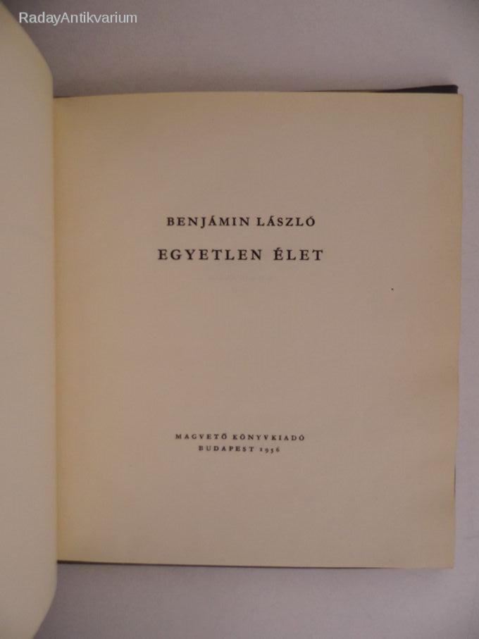 Benjámin László: Egyetlen élet