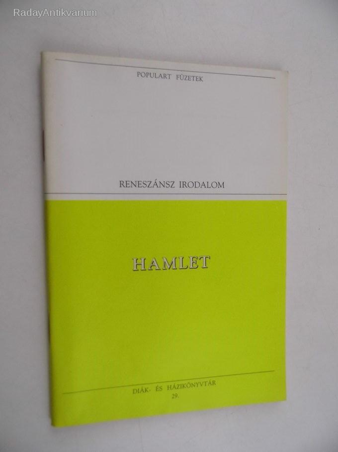 William Shakespeare: Hamlet, dán királyfi - Reneszánsz irodalom