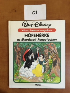 Disney H feh rke az elvar zsolt rengetegben Mesek nyvek