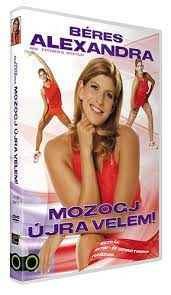 Béres Alexandra - Mozogj újra velem! DVD