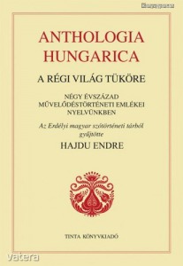 Hajdu Endre: Anthologia hungarica - A régi világ tüköre (*911)