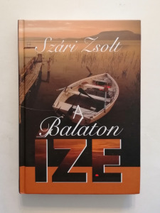 Szárin Zsolt: A Balaton íze