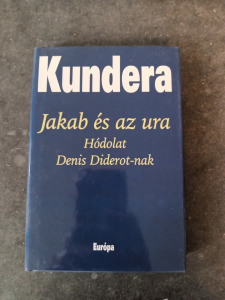 Milan Kundera - Jakab és az ura - K185F