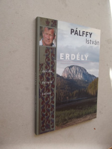 Pálffy István: Erdély - konyha, kultúra, kalauz (*33)