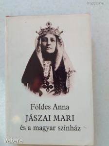 Földes Anna: Jászai Mari és a magyar színház (*11)